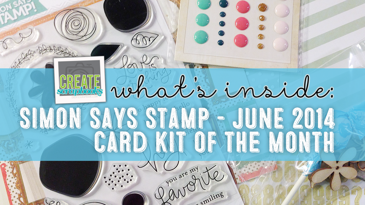 http://shrsl.com/?~5x88 - Simon Says Stamp - JUNE 2014 "YOU ARE MY FAVORITE" Exclusive Card Kit of the Month with SSS Stamp Set