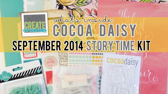 CocoaDaisy.com STORY TIME Scrapbook - SEPTEMBER 2014 Exclusive Kit